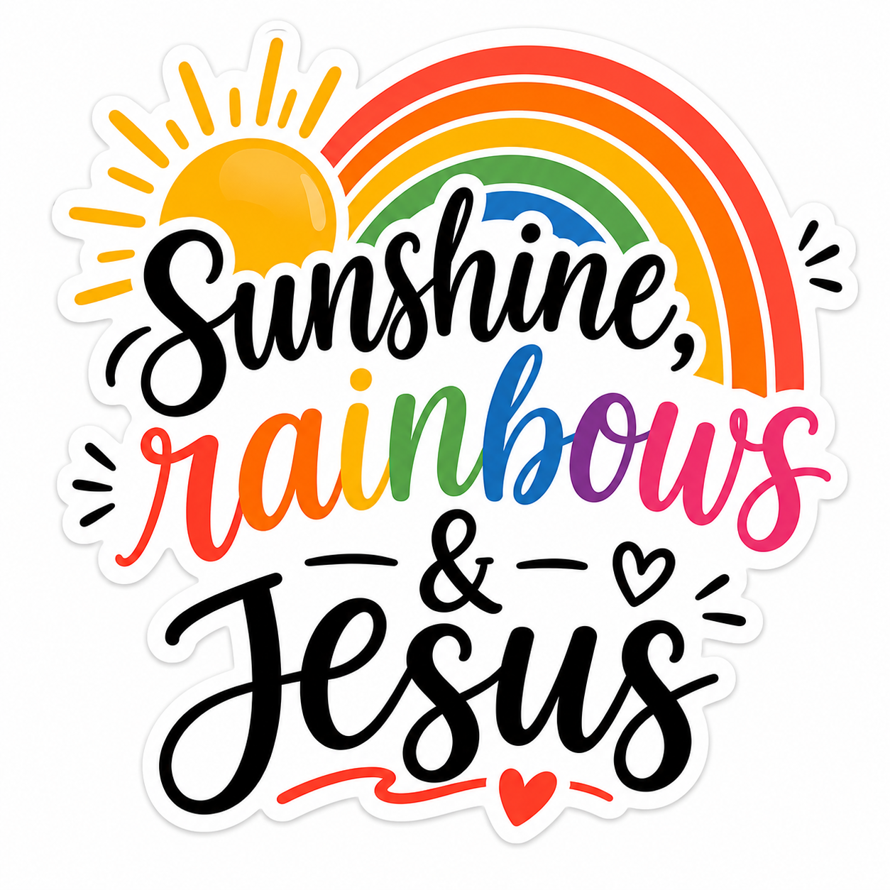 Sunshine, Rainbows & Jesus